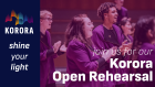 Korora & Korus Open Rehearsal